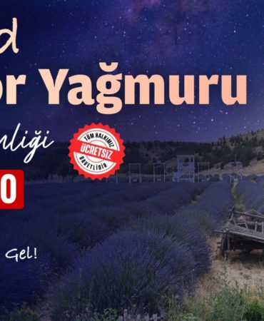 11.08.2025-Perseid Meteor Yağmuru Mamak’ta Gözlemlenecek